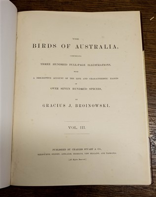 Lot 230 - Broinowski (Gracius J.). The Birds of Australia, 6 volumes, 1st edition, 1890-1