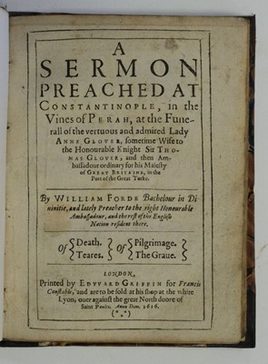 Lot 317 - Ford (William). A Sermon Preached at Constantinople, in the Vines of Perah, 1616