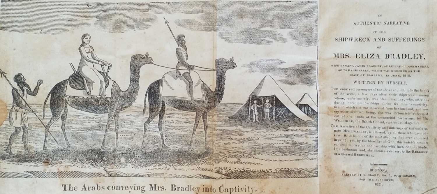 Lot 40 - Bradley (Eliza). An Authentic Narrative of the Shipwreck and Suffering of Mrs. E. Bradley, 1821