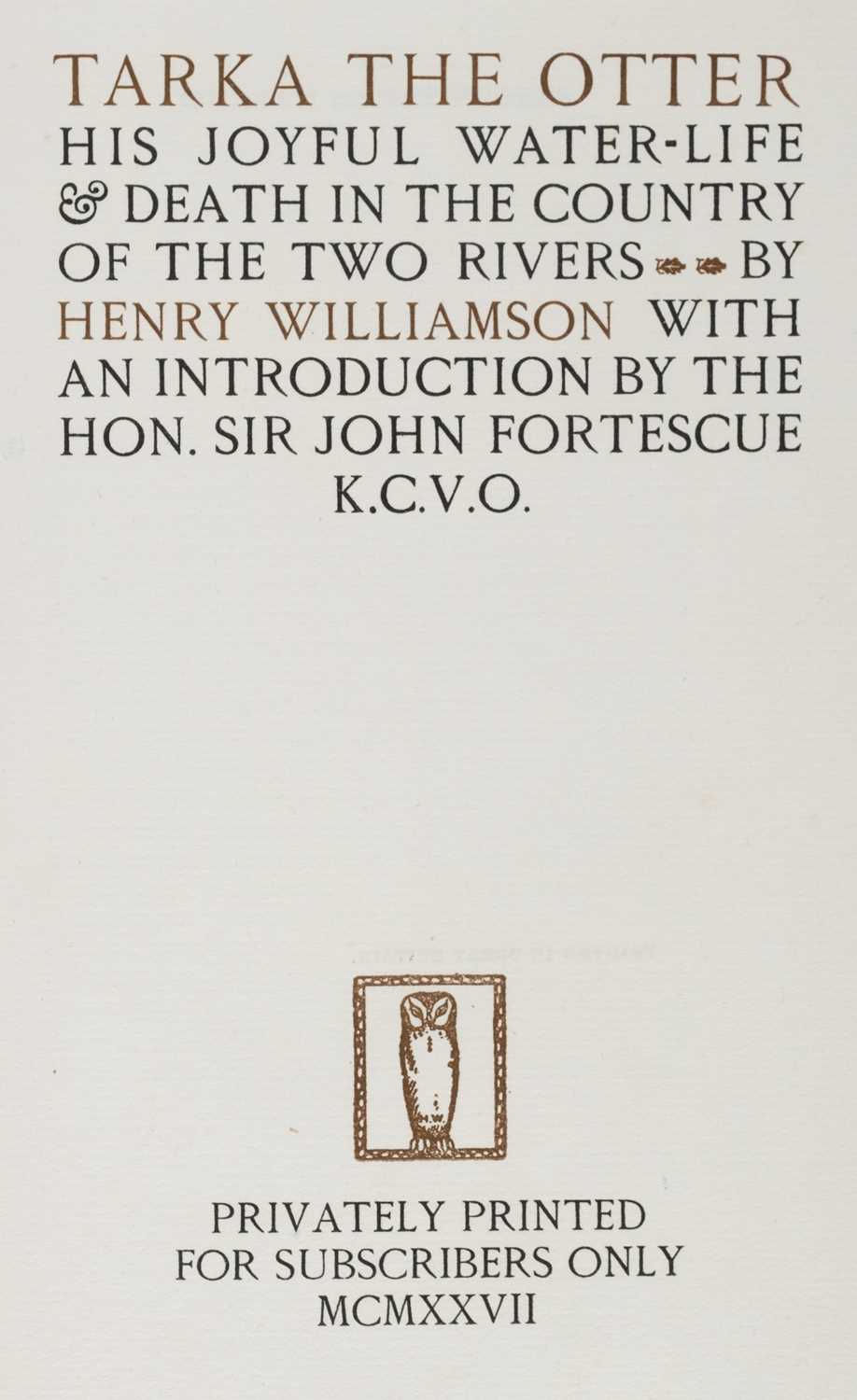 Lot 772 - Williamson (Henry). Tarka the Otter, privately printed limited edition, 1927