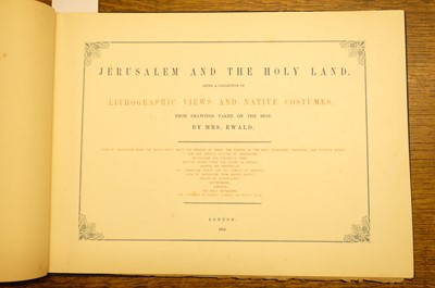 Lot 38 - Mrs. Ferdinand Christian Ewald. Jerusalem and the Holy Land..., 1854