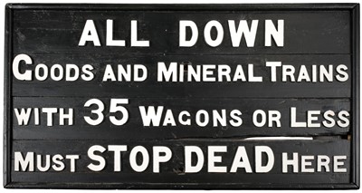 Lot 365 - Railwayana. A large G.W.R. wooden sign, 'All Down Goods And Mineral Trains With 35 Wagons
