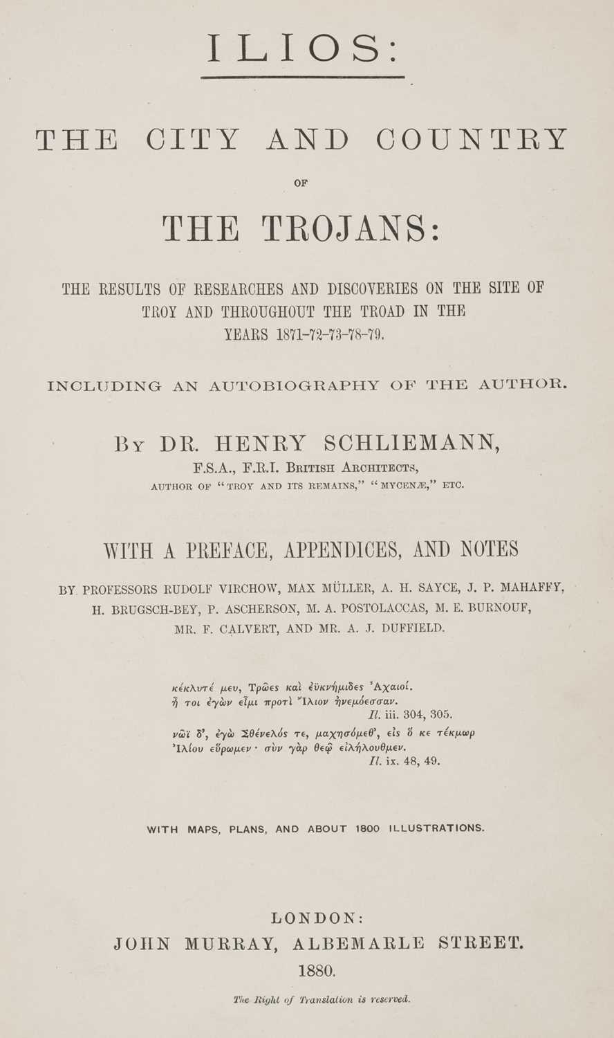 Lot 47 - Schliemann (Dr. Henry). Ilios: The City and Country of the Trojans..., 1880..., and others