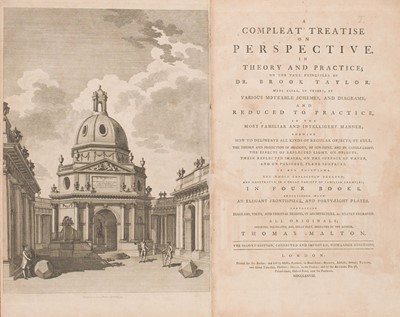 Lot 337 - Malton (Thomas). A Compleat Treatise on Perspective, in theory and practice, 2nd edition, 1779