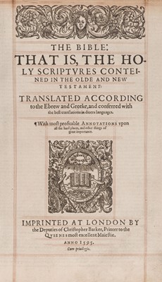 Lot 195 - Bible [English]. The Bible: That is, the Holy Scriptures contained in the Olde and New..., 1595