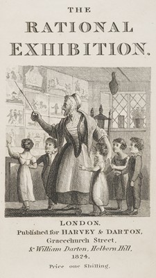 Lot 500 - Harvey and Darton (publishers). The Rational Exhibition, No. 55 Gracechurch-Street..., 1824