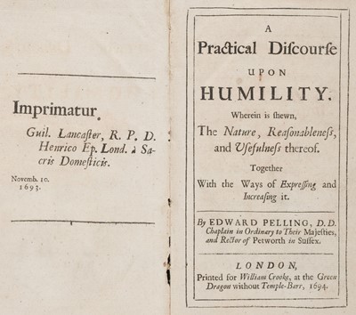 Lot 229 - Pelling (Edward). A Practical Discourse upon Humility, 1st edition, 1694 + 1 related